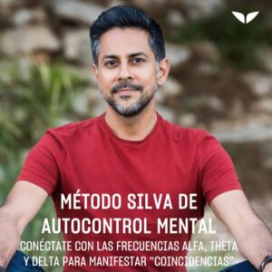 Curso: El Método Silva – Entrena tu mente, despierta tu poder interior